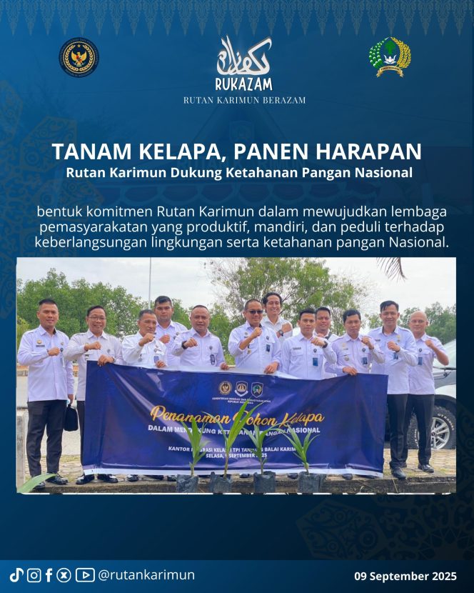 
 ‎Dukung Ketahanan Pangan, Rutan Karimun Tanam Pohon Kelapa