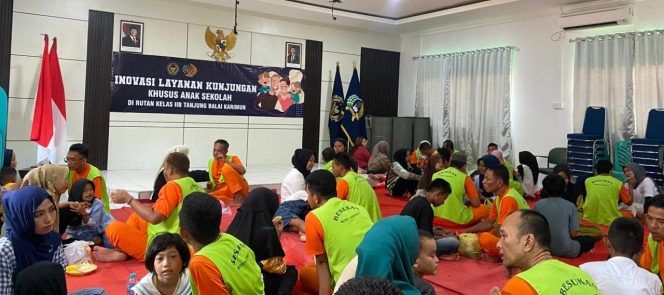 Rutan Karimun Laksanakan Layanan Kunjungan Khusus Anak Sekolah, Bentuk Inovasi Pembinaan dan Kekeluargaan